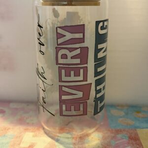 Faith Over Everthing 20oz Glass Can